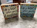Life is Better When You’re Laughing