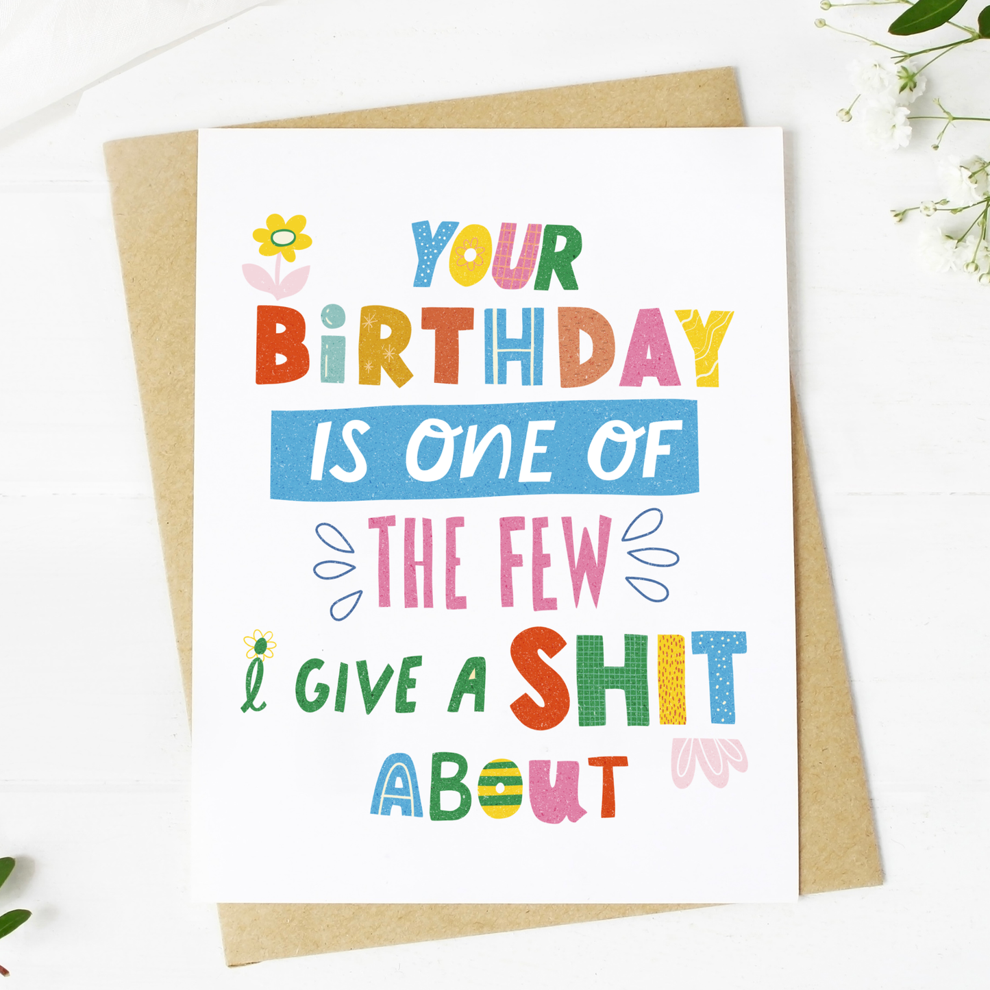 Big Moods - "Your Birthday Is One Of The Few I Give A Shit About" Card