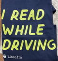 I Read While Driving tee shirt