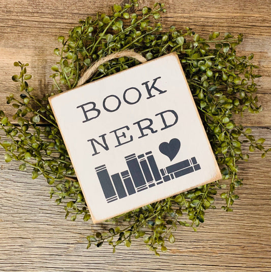 North Fork Mercantile - Book Nerd, Book Reader Gift, Book Lover, Book Sign