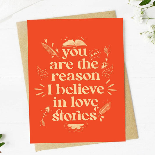 Big Moods - "You are the reason I believe in love stories" Romantic Card