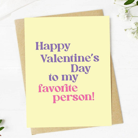 Big Moods - "Happy Valentine's Day to my favorite person" Greeting Card