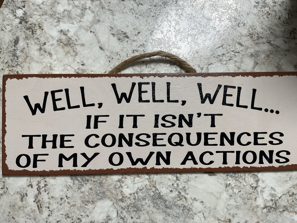 Well, Well, Well…