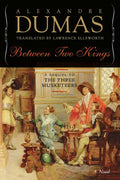 Simon & Schuster - Between Two Kings by Alexandre Dumas
