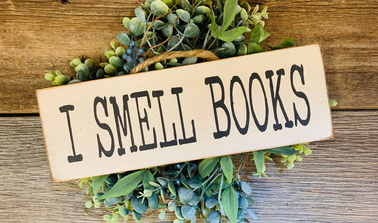 North Fork Mercantile - I Smell Books, Book Reader Gift, Book Lover, Book Sign