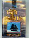 For the term of His natural life (Australian Classics)