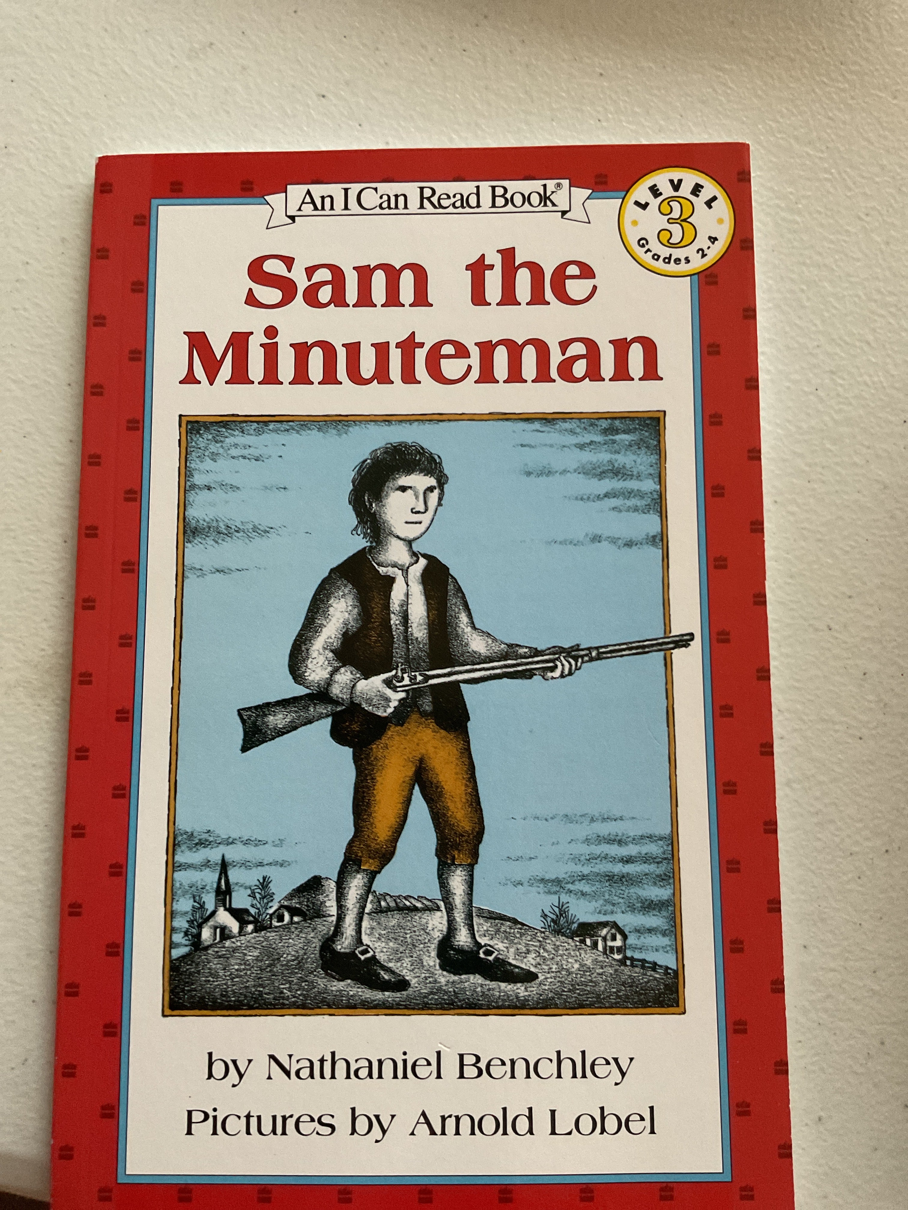 Sam the Minuteman (I Can Read Level 3) by Nathaniel Benchley, Arnold Lobel