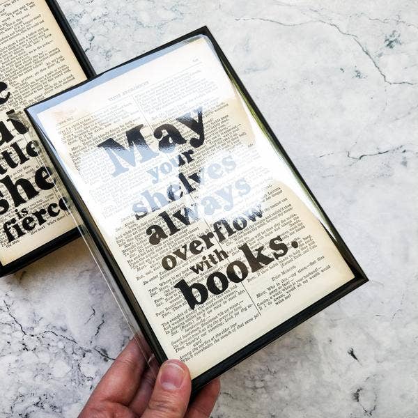 Bookishly - May Your Shelves Always Overflow With Books Framed Book Art