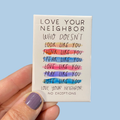 Anthem Sticker Company - Love your neighbor, no exceptions rectangle magnet