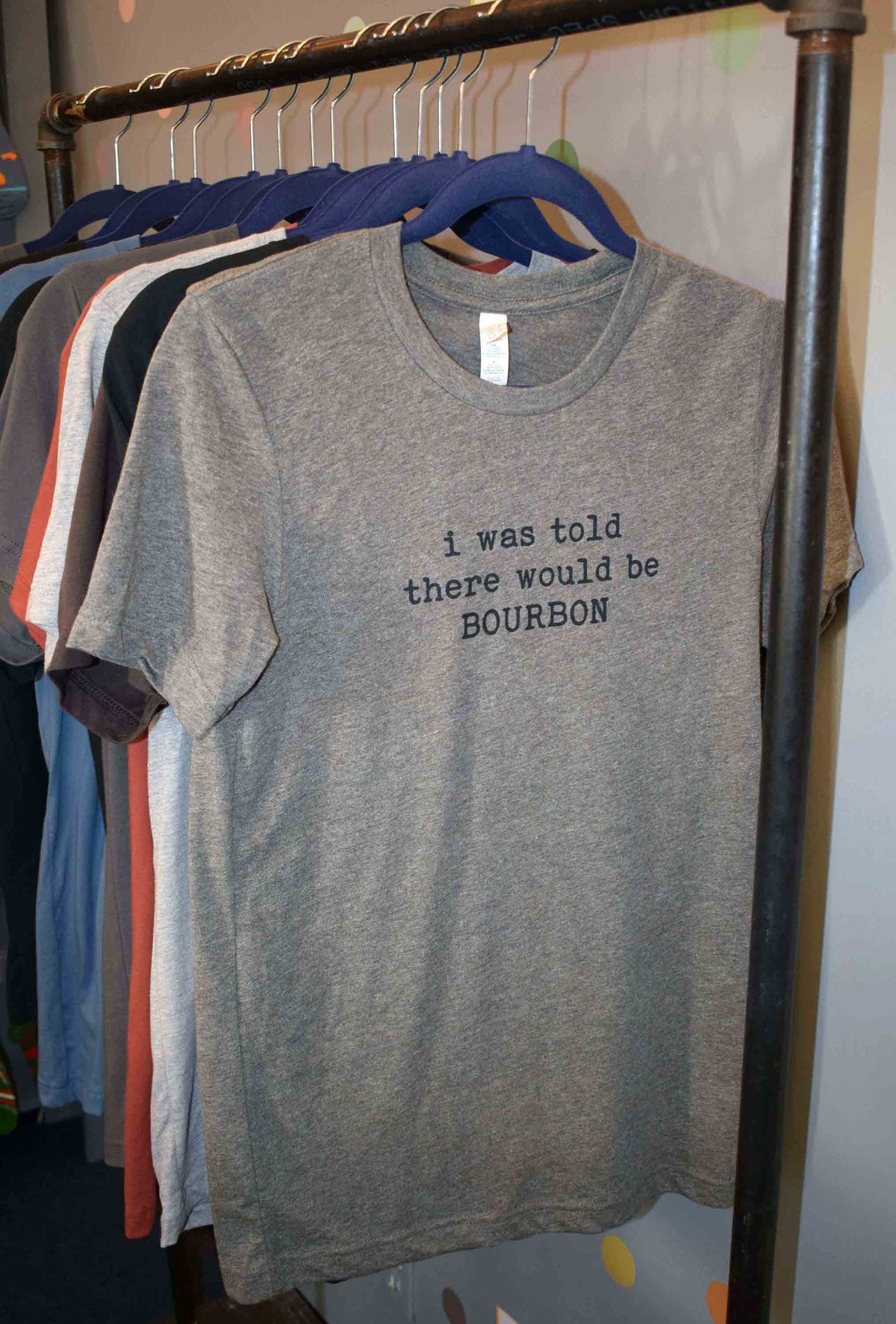 Buy Socks You All - I Was Told There Would Be Bourbon Unisex T-Shirt
