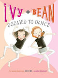 Chronicle Books - Ivy and Bean Doomed to Dance (Book 6)