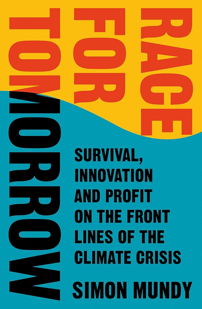 Race for Tomorrow: Survival, Innovation and Profit on the Front Lines of the Climate Crisis cover image