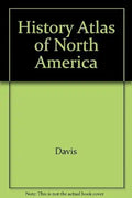 The History Atlas Of North America cover image