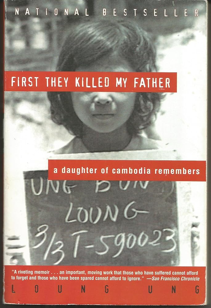 First They Killed My Father: A Daughter of Cambodia Remembers cover image