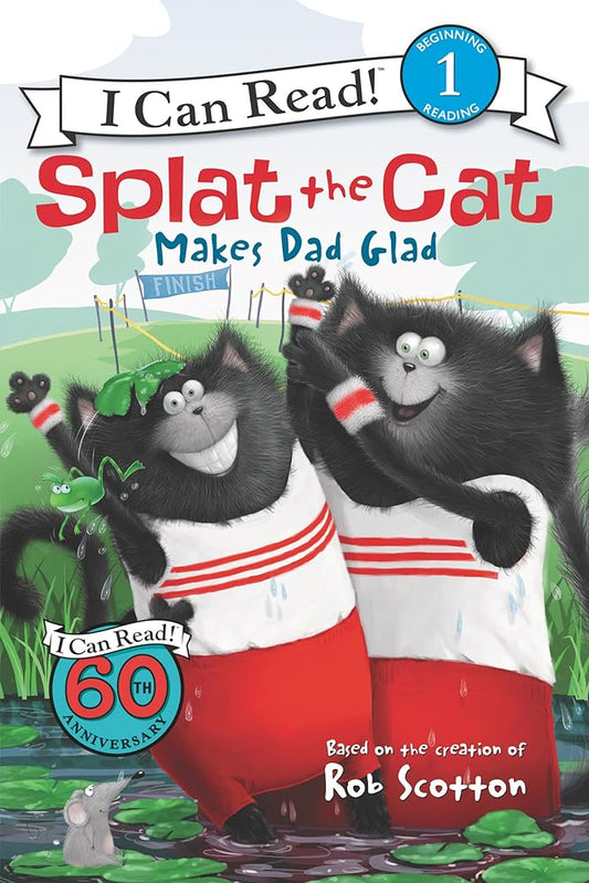Splat the Cat Makes Dad Glad (I Can Read Level 1) cover image