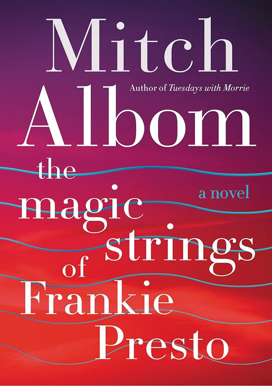 The Magic Strings of Frankie Presto: A Novel cover image