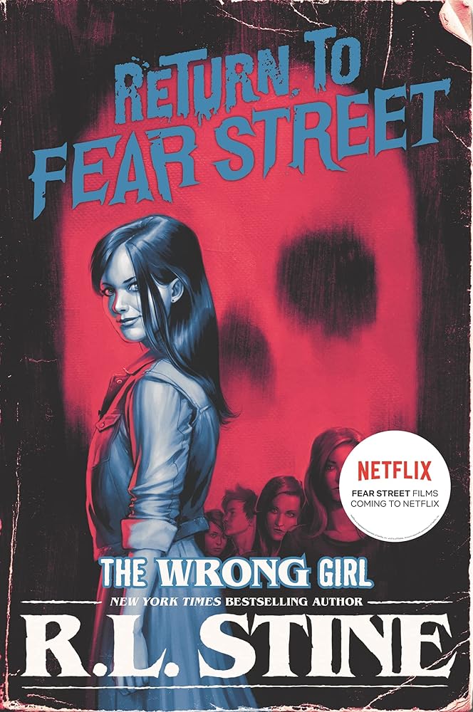 The Wrong Girl (Return to Fear Street, 2) cover image