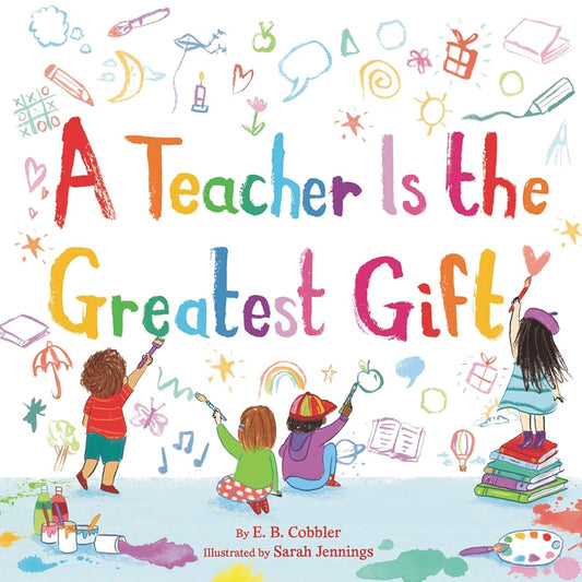 A Teacher Is the Greatest Gift cover image
