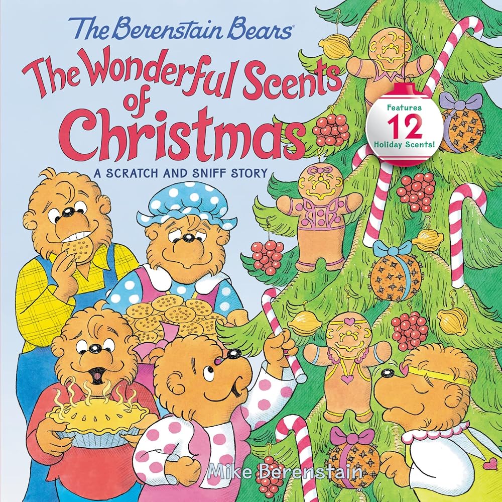The Berenstain Bears: The Wonderful Scents of Christmas: A Christmas Holiday Book for Kids cover image