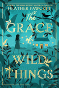 The Grace of Wild Things cover image