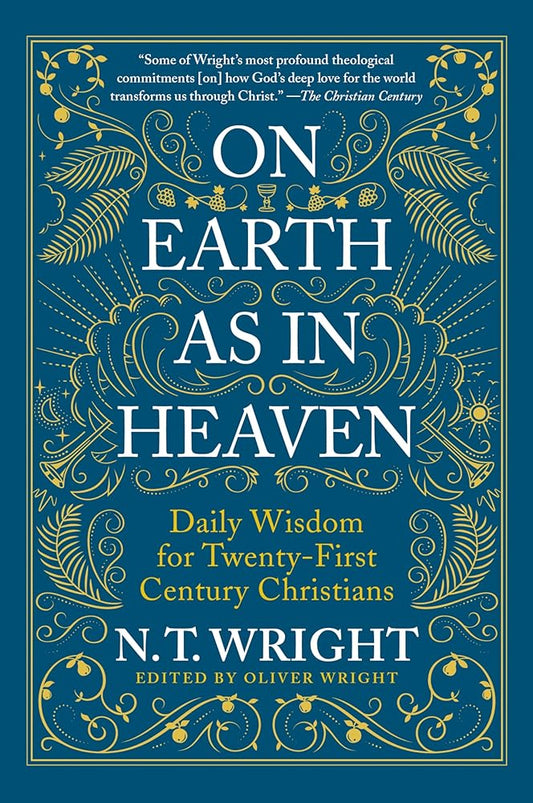 On Earth as in Heaven: Daily Wisdom for Twenty-First Century Christians cover image