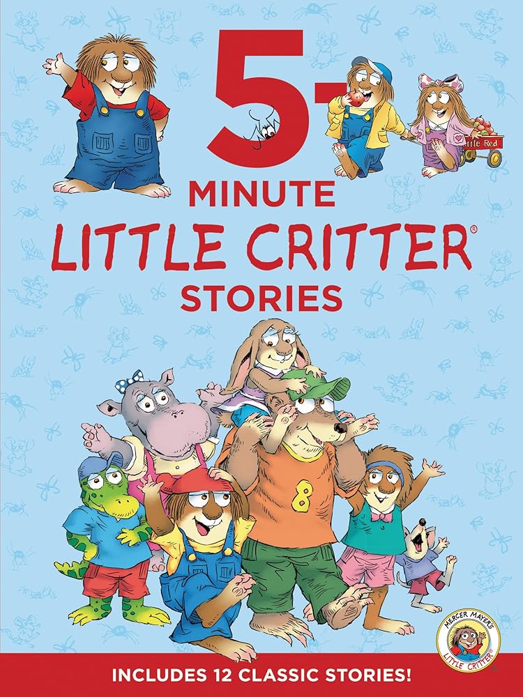 Little Critter: 5-Minute Little Critter Stories: 12 Stories in 1 Book – Classic Illustrated Tales of Family Adventures for Bedtime Reading cover image