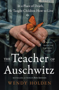 The Teacher of Auschwitz: A Novel cover image