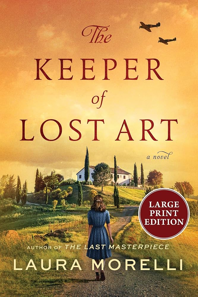 The Keeper of Lost Art: A Sweeping WWII Novel of Italy, Botticelli's Lost Primavera, and a Tuscan Villa's Wartime Secrets cover image