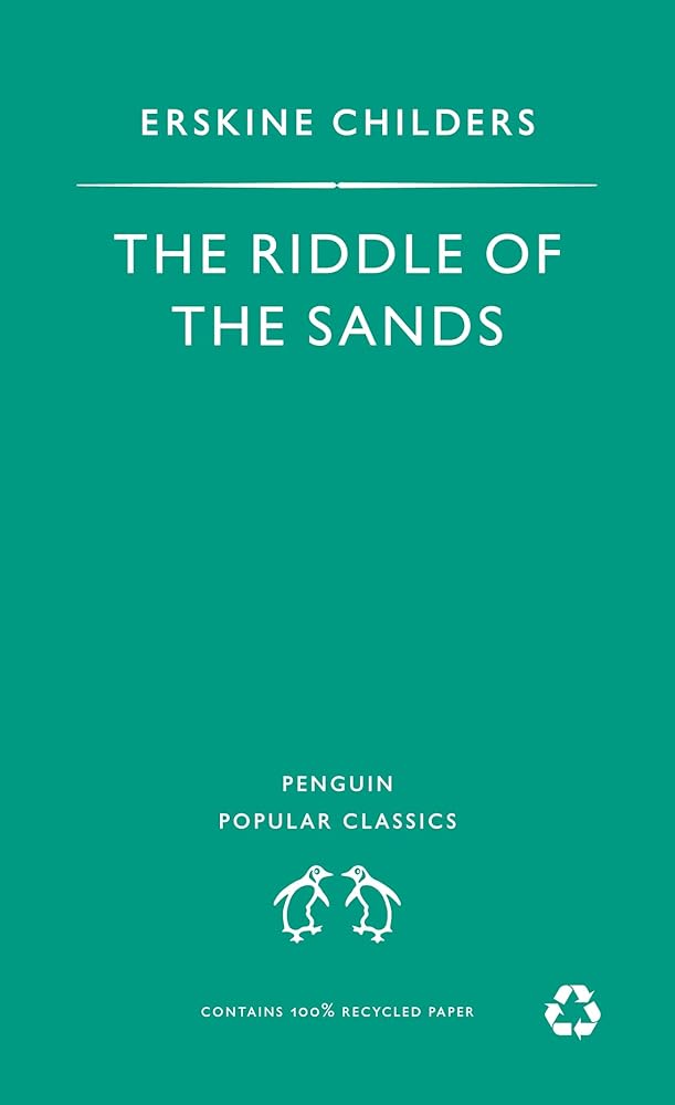 Riddle of the Sands: A Record of Secret Service (Penguin Popular Classics) cover image