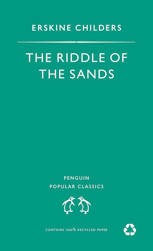 Riddle of the Sands: A Record of Secret Service (Penguin Popular Classics) cover image