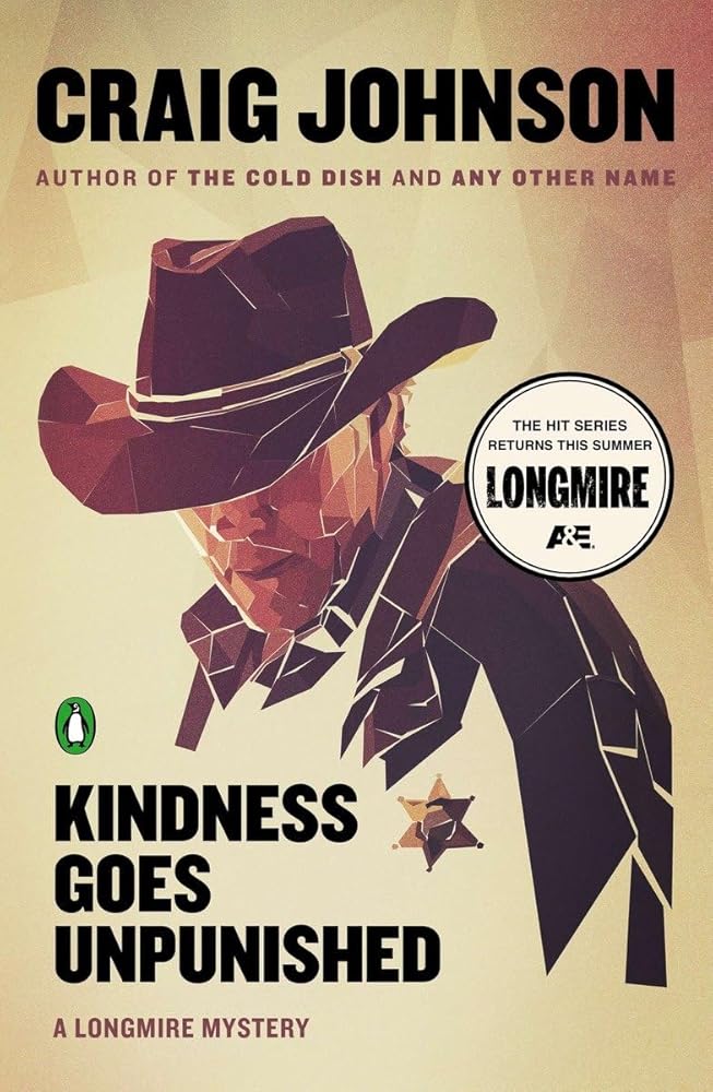 Kindness Goes Unpunished (Longmire Mystery) cover image