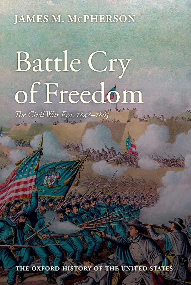 Battle Cry of Freedom: The Civil War Era cover image