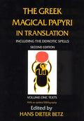 The Greek Magical Papyri in Translation: Including the Demotic Spells: Texts cover image