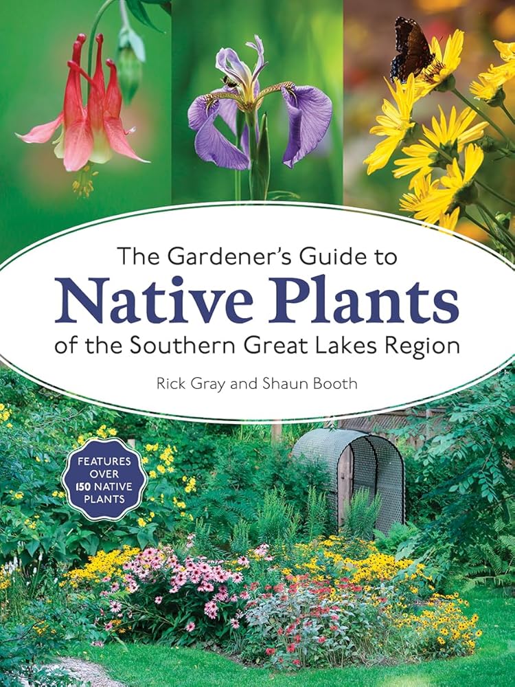 The Gardener's Guide to Native Plants of the Southern Great Lakes Region cover image