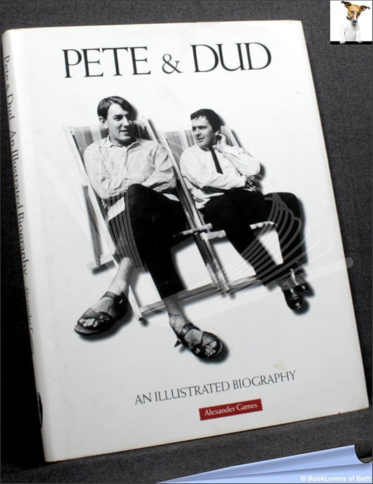 Pete & Dud: An Illustrated Biography cover image