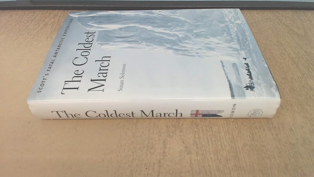 The Coldest March: Scott`s Fatal Antarctic Expedition cover image