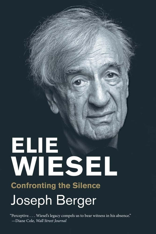 Elie Wiesel: Confronting the Silence (Jewish Lives) cover image