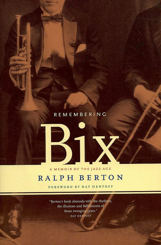 Remembering Bix: A Memoir Of The Jazz Age cover image