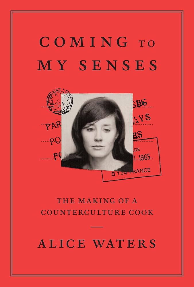 Coming to My Senses: The Making of a Counterculture Cook cover image