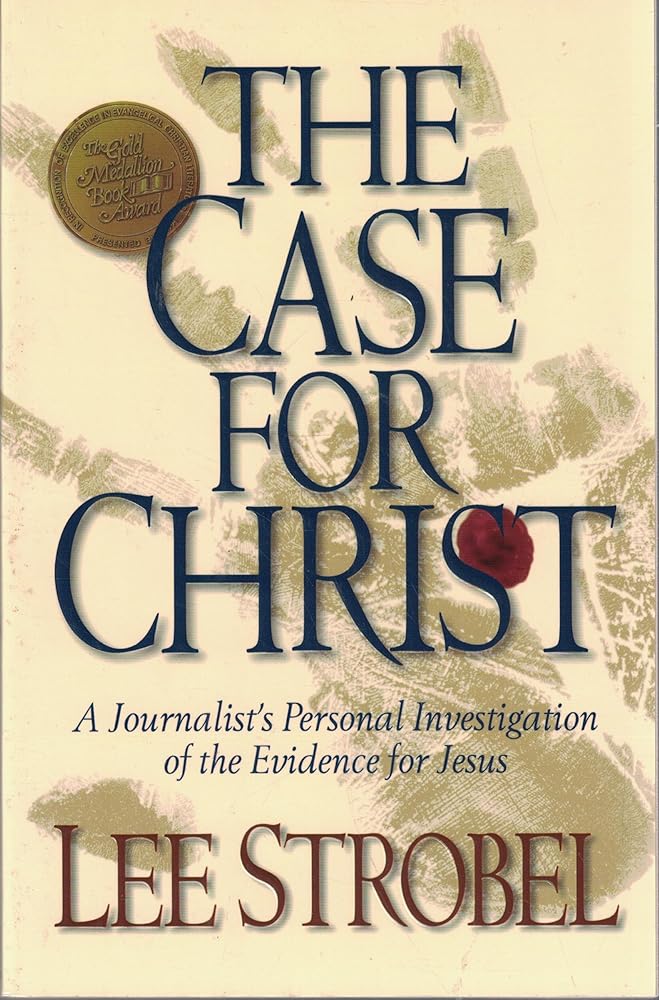 The Case for Christ: A Journalist's Personal Investigation of the Evidence for Jesus cover image