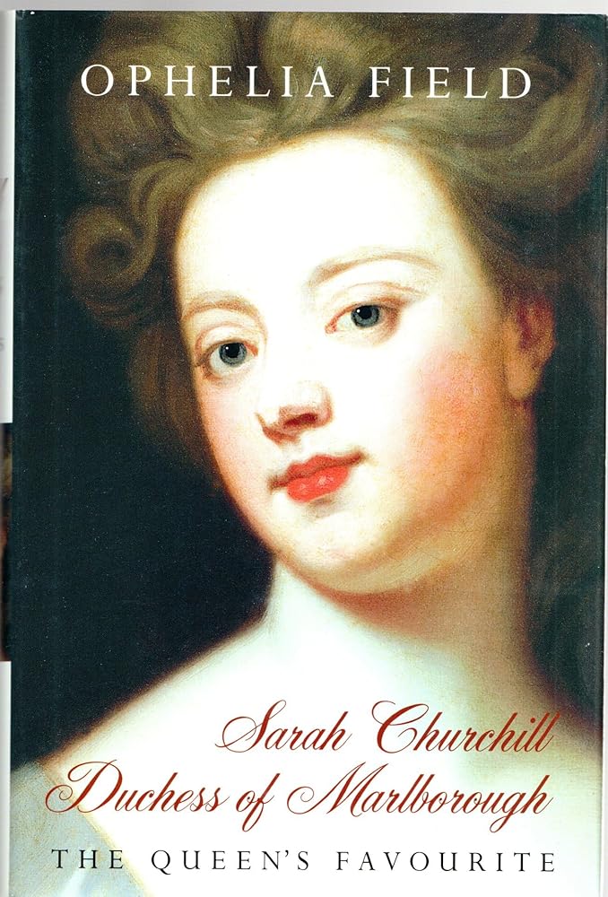 Sarah Churchill: Duchess of Marlborough: The Queen's Favourite cover image