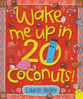 Wake Me Up in 20 Coconuts! cover image