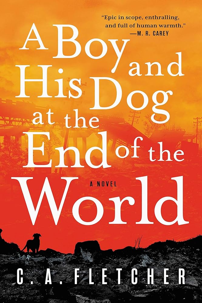 A Boy and His Dog at the End of the World: A Novel cover image