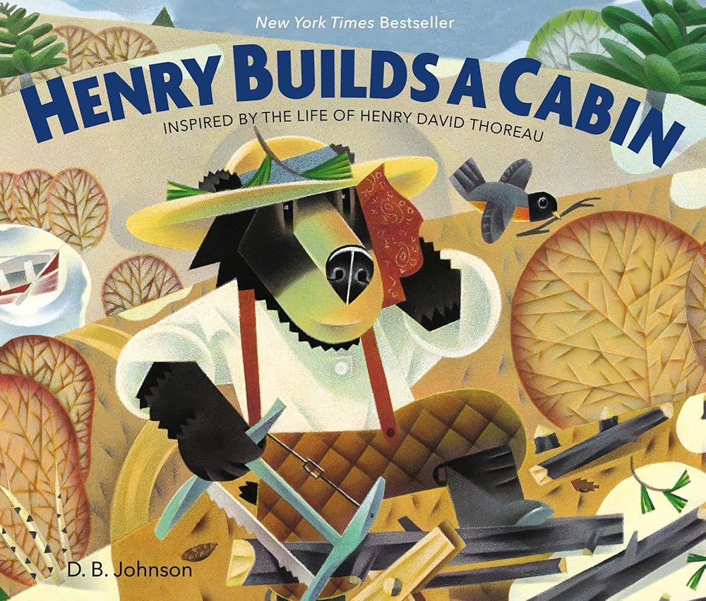 Henry Builds a Cabin: A Beautifully Illustrated Meditation on Home Inspired by the Life of Naturlist Henry David Thoreau (A Henry Book) cover image