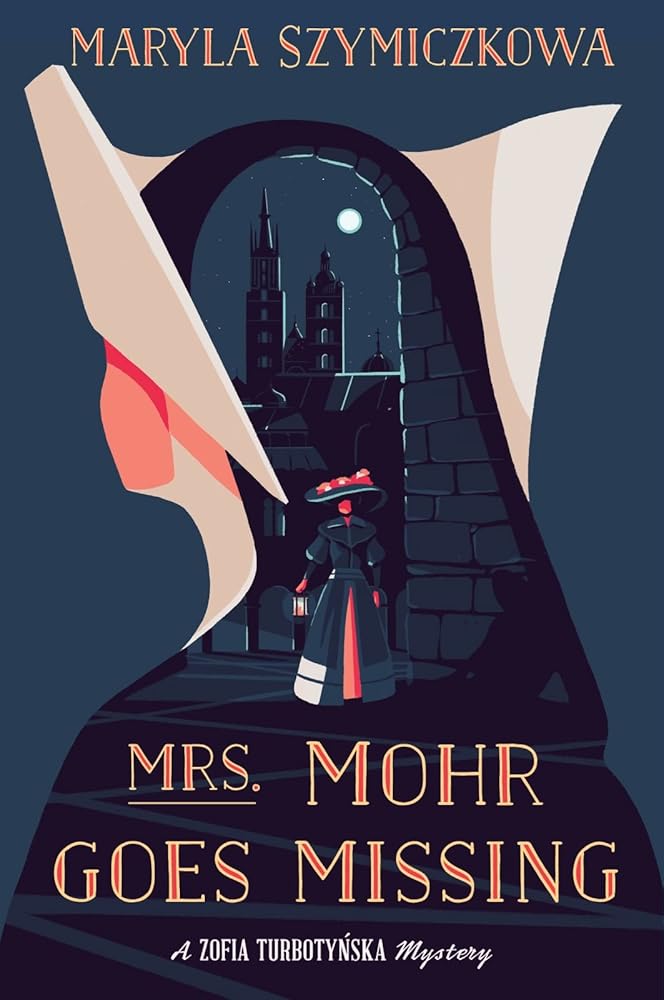 Mrs. Mohr Goes Missing (A Zofia Turbotynska Mystery) cover image
