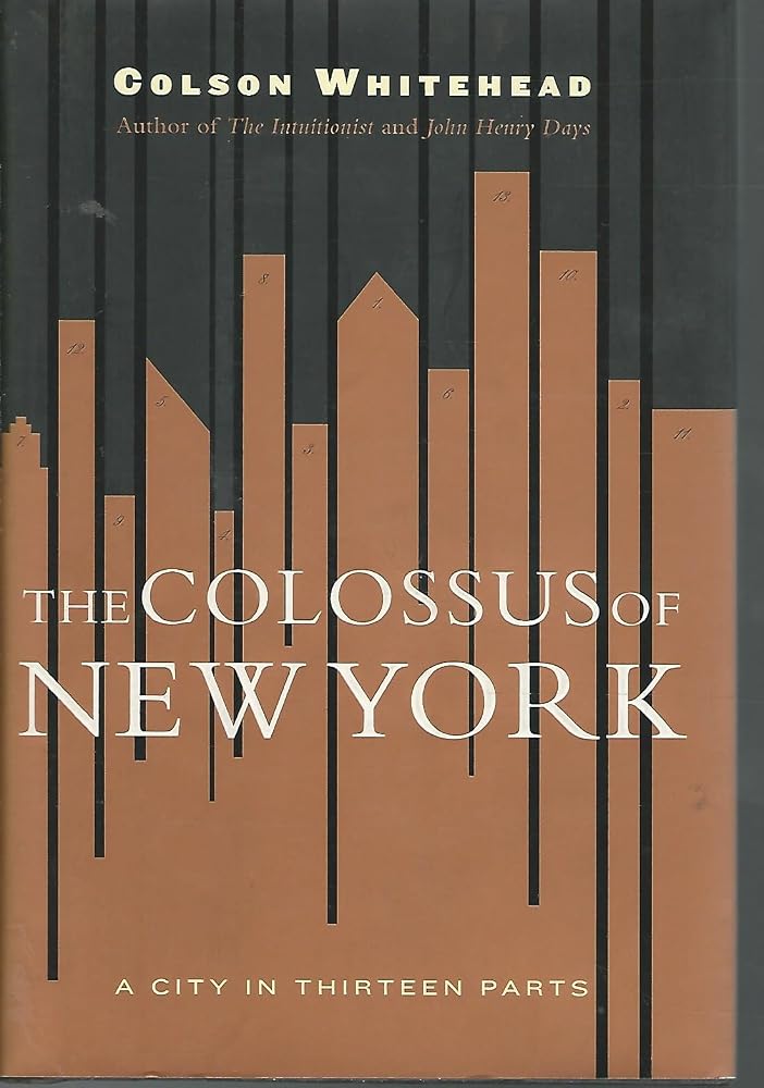 The Colossus of New York: A City in 13 Parts cover image