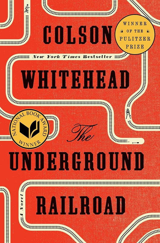 The Underground Railroad (Pulitzer Prize Winner) (National Book Award Winner) (Oprah's Book Club): A Novel cover image