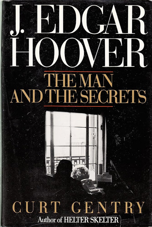 J. Edgar Hoover: The Man and the Secrets cover image