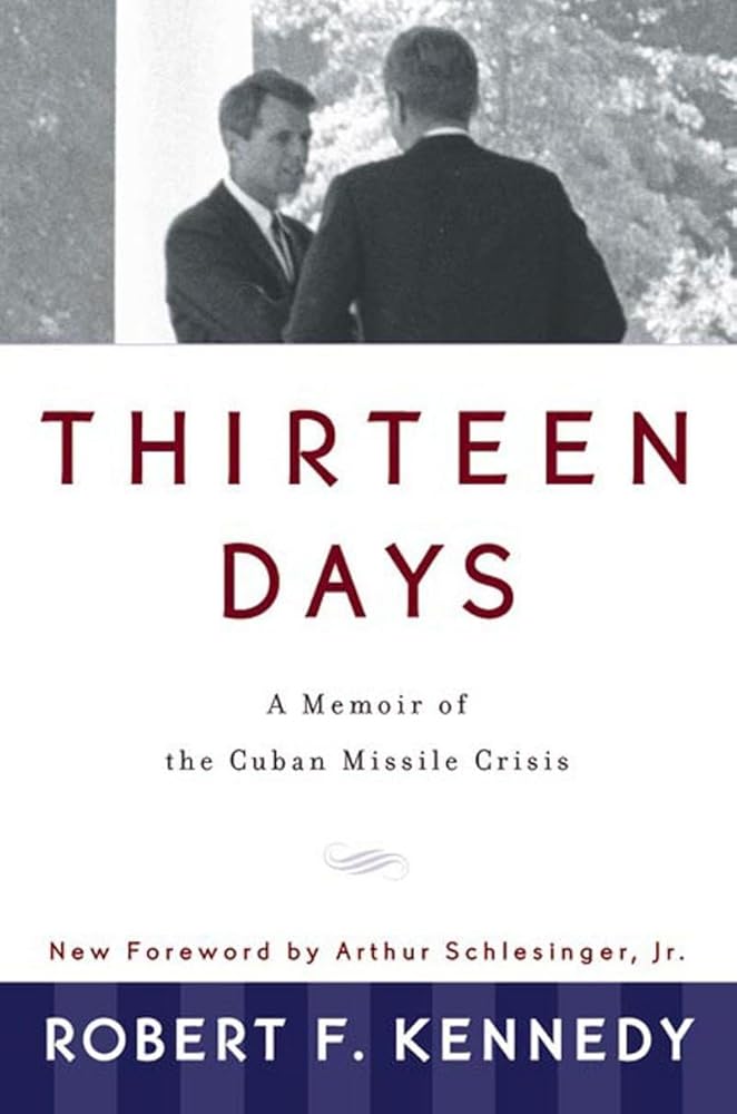 Thirteen Days: A Memoir of the Cuban Missile Crisis cover image