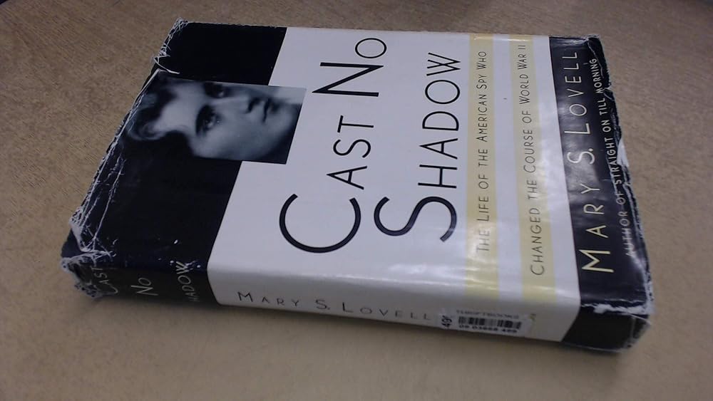 Cast No Shadow: The Life of the American Spy Who Changed the Course of World War II cover image